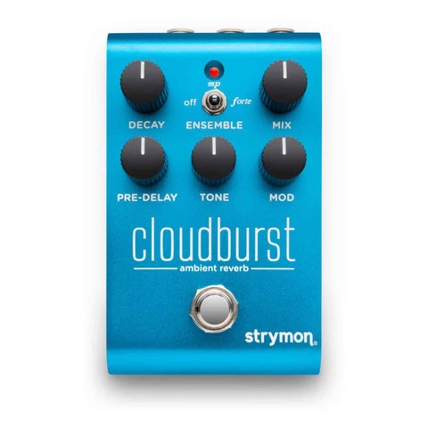 Strymon Effect Pedals - CloudBurst Ambient Reverb - Front 